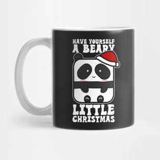 Have Yourself A Beary Little Christmas Mug